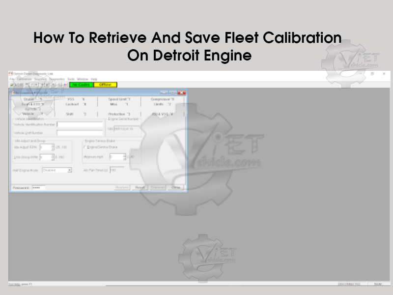 How To Retrieve And Save Fleet Calibration On Detroit Engine