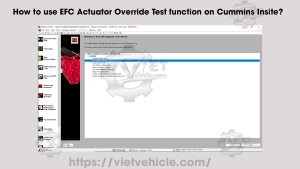 How to use EFC Actuator Override Test function on Cummins Insite? 12 How to use EFC Actuator Override Test function on Cummins Insite